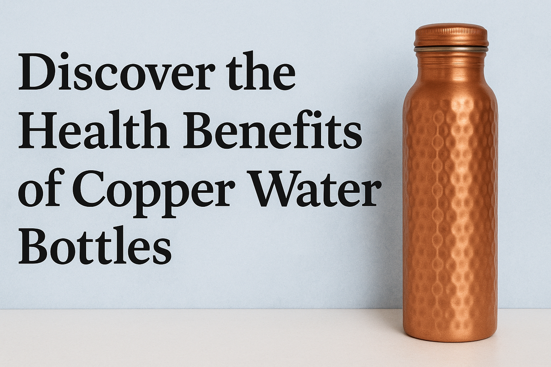 𝐃𝐢𝐬𝐜𝐨𝐯𝐞𝐫 𝐭𝐡𝐞 𝐇𝐞𝐚𝐥𝐭𝐡 𝐁𝐞𝐧𝐞𝐟𝐢𝐭𝐬 𝐨𝐟 𝐂𝐨𝐩𝐩𝐞𝐫 𝐖𝐚𝐭𝐞𝐫 𝐁𝐨𝐭𝐭𝐥𝐞𝐬